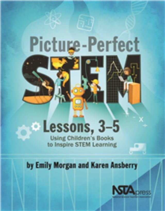  Picture-Perfect STEM Lessons, 3-5(Kobo/電子書)