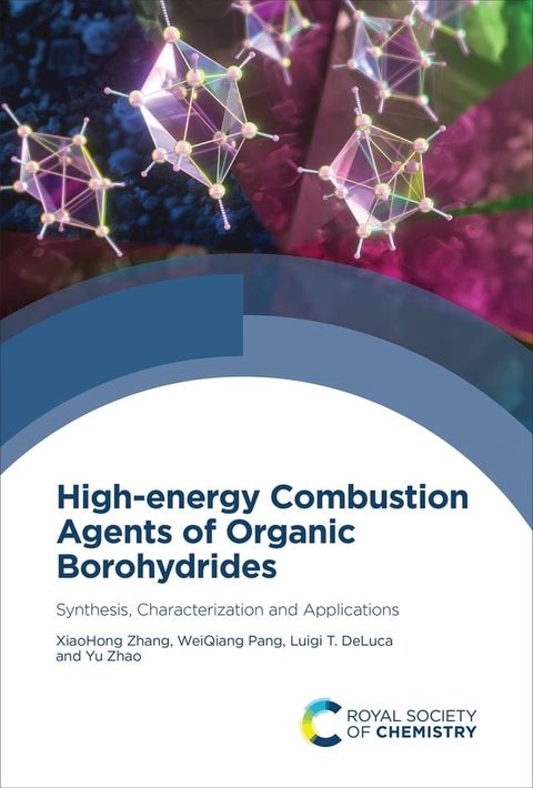 High-energy Combustion Agents of Organic Borohydrides(Kobo/電子書)