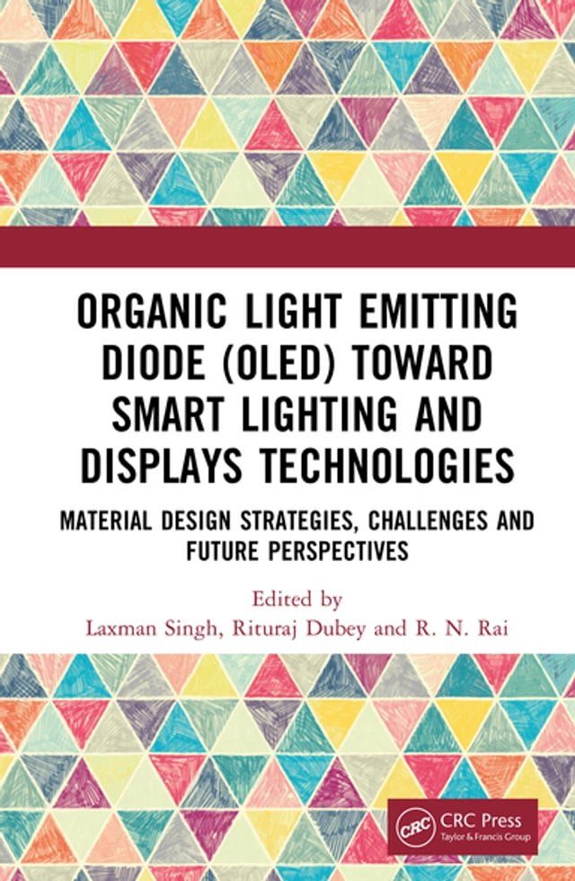  Organic Light Emitting Diode (OLED) Toward Smart Lighting and Displays Technologies(Kobo/電子書)