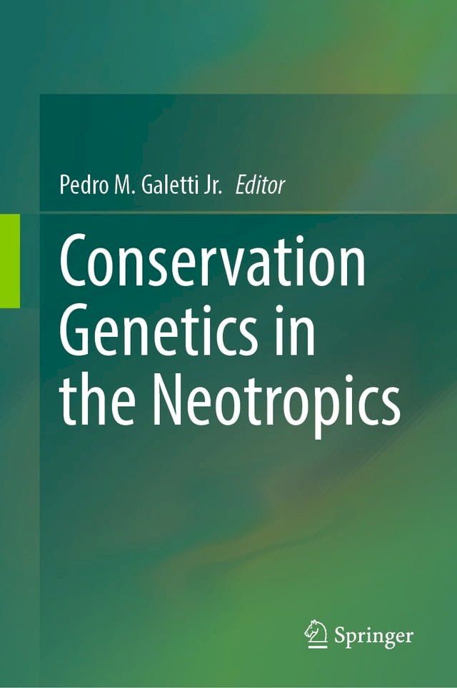  Conservation Genetics in the Neotropics(Kobo/電子書)