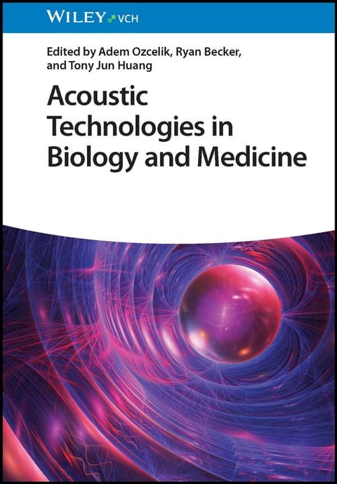 Acoustic Technologies in Biology and Medicine(Kobo/電子書)