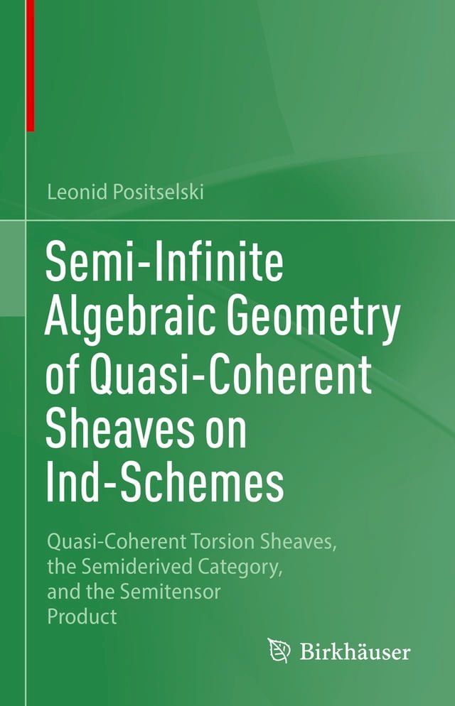  Semi-Infinite Algebraic Geometry of Quasi-Coherent Sheaves on Ind-Schemes(Kobo/電子書)