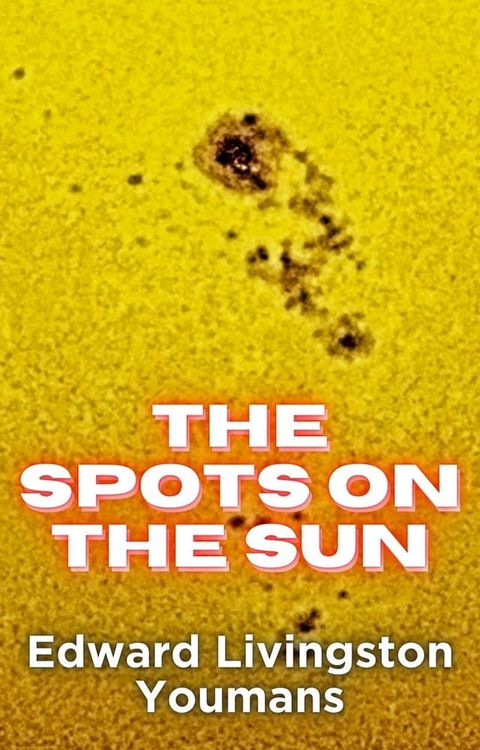 The Spots on the Sun(Kobo/電子書)