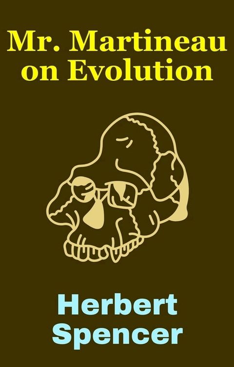 Mr. Martineau on Evolution(Kobo/電子書)