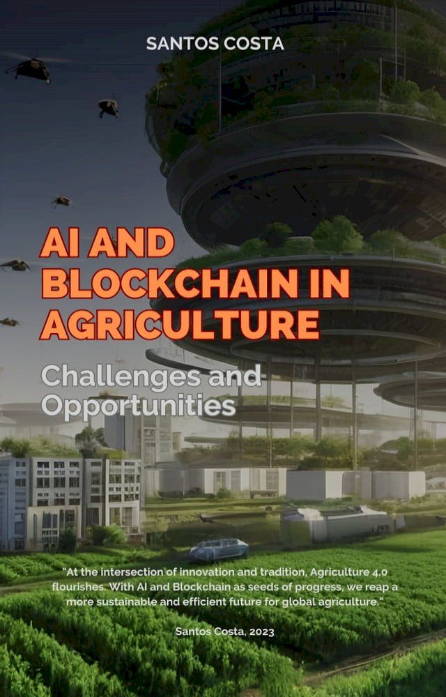  AI and Blockchain in Agriculture(Kobo/電子書)