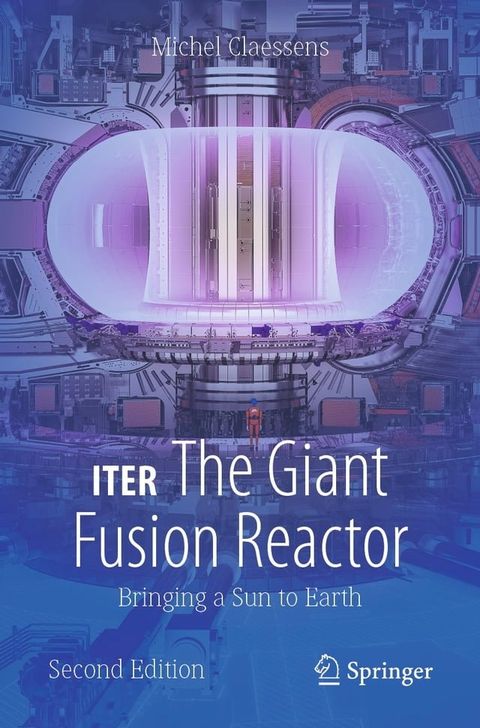 ITER: The Giant Fusion Reactor(Kobo/電子書)