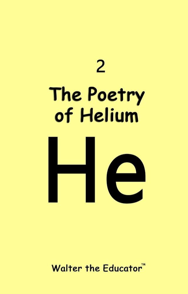  The Poetry of Helium(Kobo/電子書)