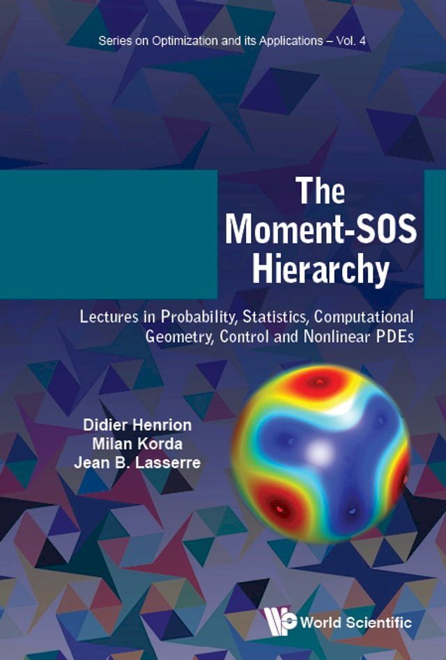  Moment-sos Hierarchy, The: Lectures In Probability, Statistics, Computational Geometry, Control And Nonlinear Pdes(Kobo/電子書)