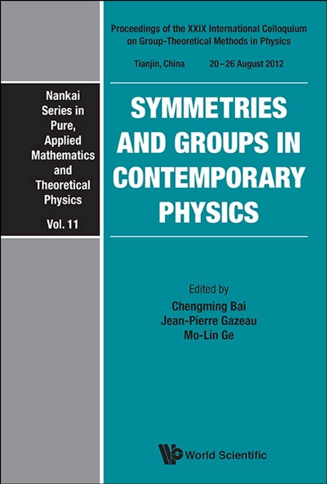  Symmetries And Groups In Contemporary Physics - Proceedings Of The Xxix International Colloquium On Group-theoretical Methods In Physics(Kobo/電子書)