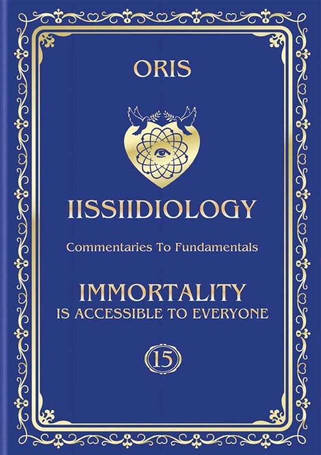 Volume 15. Immortality is accessible to everyone. The