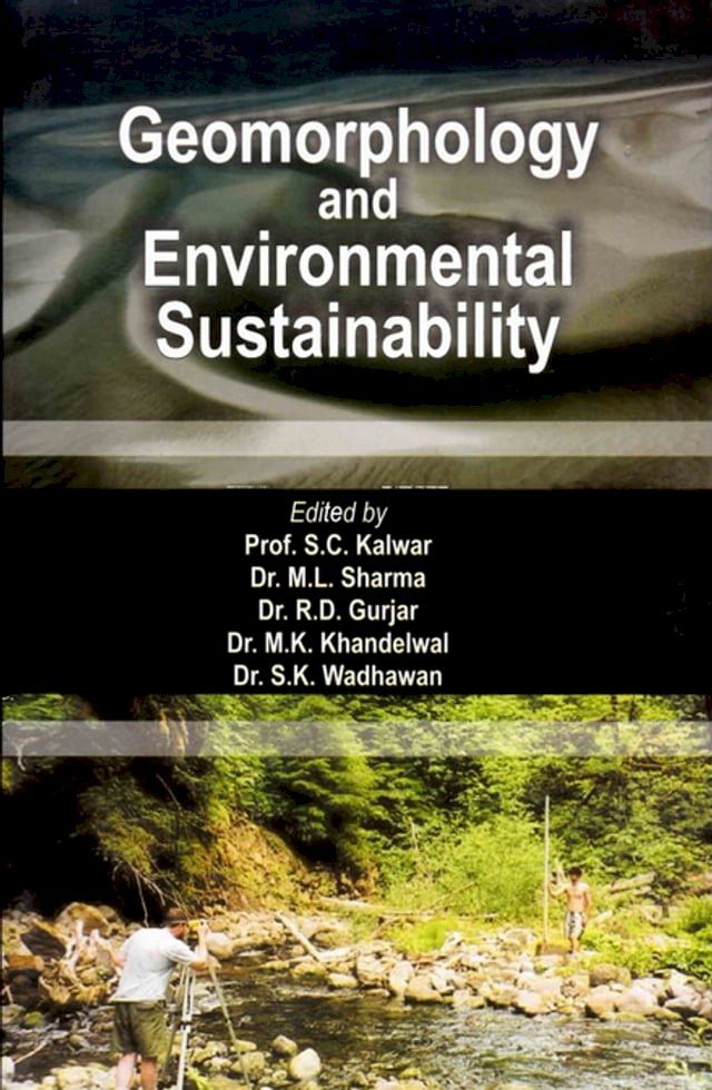  Geomorphology and Environmental Sustainability (Felicitation Volume in Honour of Professor H.S. Sharma)(Kobo/電子書)