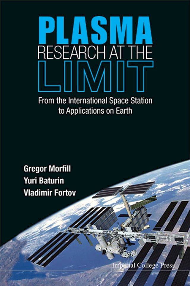  Plasma Research At The Limit: From The International Space Station To Applications On Earth (With Dvd-rom)(Kobo/電子書)