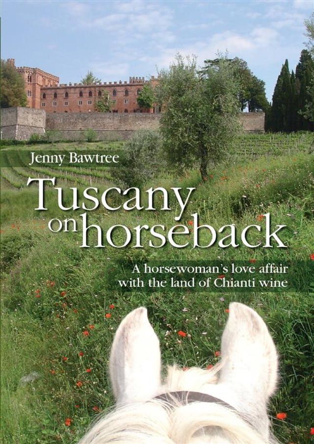  Tuscany in horseback(Kobo/電子書)