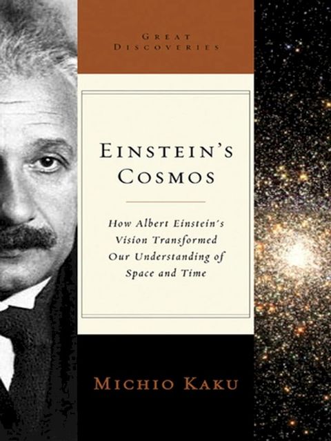 Einstein's Cosmos: How Albert Einstein's Vision Transformed Our Understanding of Space and Time (Great Discoveries)(Kobo/電子書)