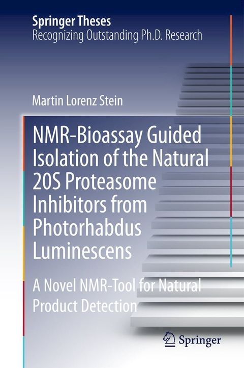 NMR-Bioassay Guided Isolation of the Natural 20S Proteasome Inhibitors from Photorhabdus Luminescens(Kobo/電子書)