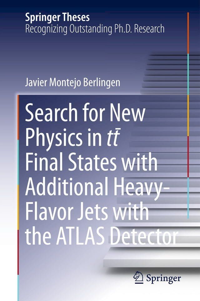  Search for New Physics in tt ̅ Final States with Additional Heavy-Flavor Jets with the ATLAS Detector(Kobo/電子書)