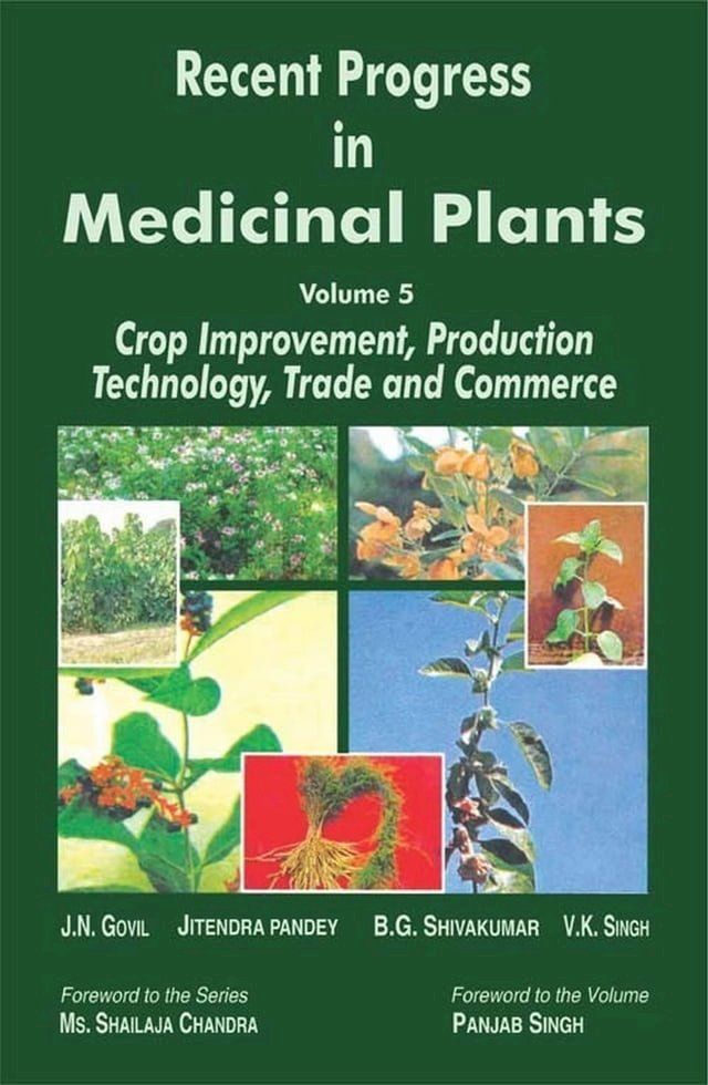  Recent Progress in Medicinal Plants (Crop Improvement, Production Technology, Trade and Commerce)(Kobo/電子書)