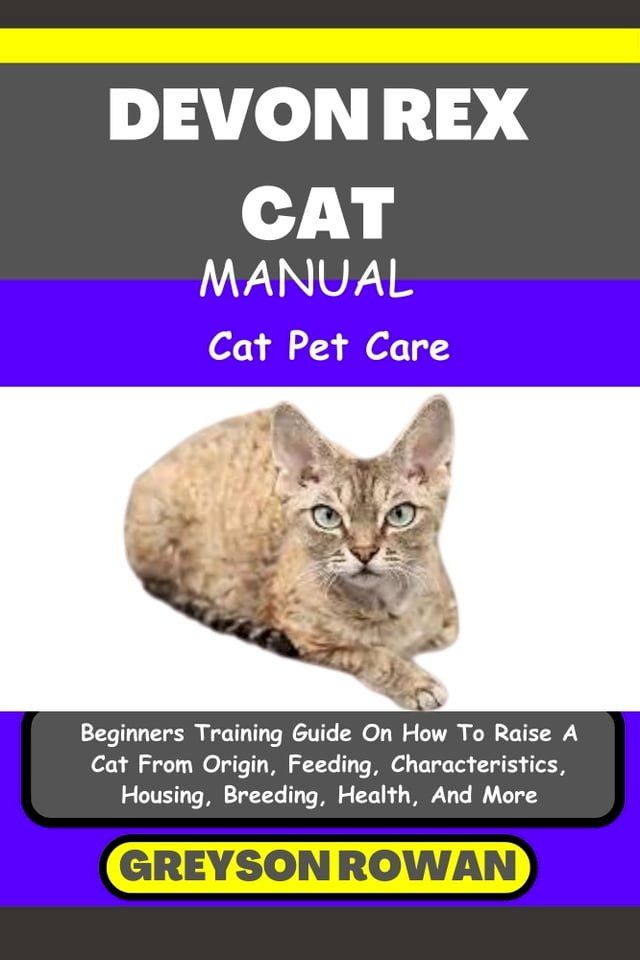  DEVON REX CAT MANUAL Cat Pet Care(Kobo/電子書)