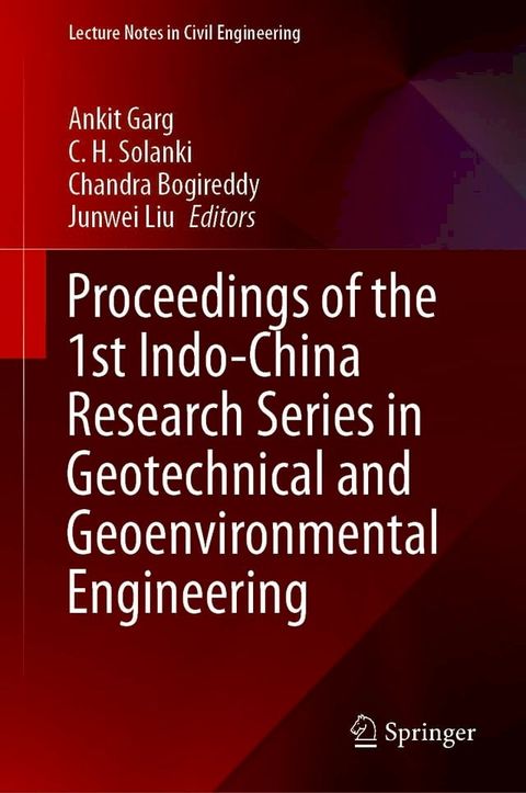 Proceedings of the 1st Indo-China Research Series in Geotechnical and Geoenvironmental Engineering(Kobo/電子書)