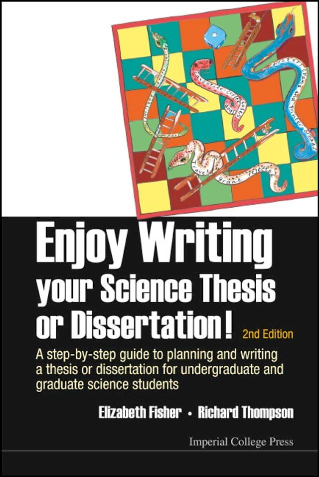  Enjoy Writing Your Science Thesis Or Dissertation! : A Step-by-step Guide To Planning And Writing A Thesis Or Dissertation For Undergraduate And Graduate Science Students (2nd Edition)(Kobo/電子書)