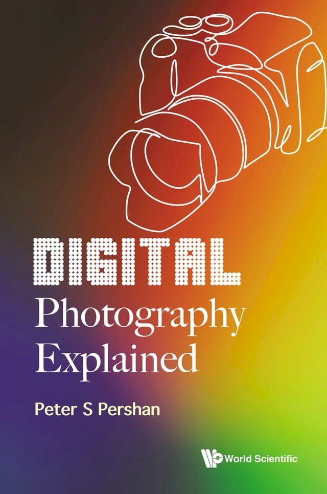  Digital Photography Explained(Kobo/電子書)