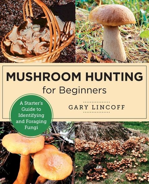 Mushroom Hunting for Beginners(Kobo/電子書)