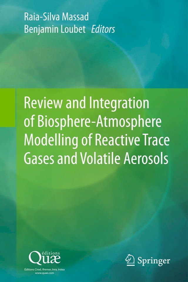  Review and Integration of Biosphere-Atmosphere Modelling of Reactive Trace Gases and Volatile Aerosols(Kobo/電子書)