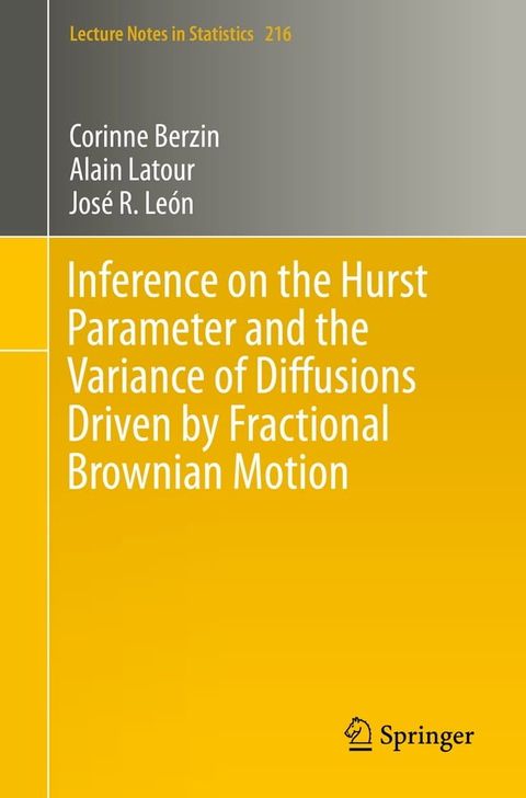 Inference on the Hurst Parameter and the Variance of Diffusions Driven by Fractional Brownian Motion(Kobo/電子書)