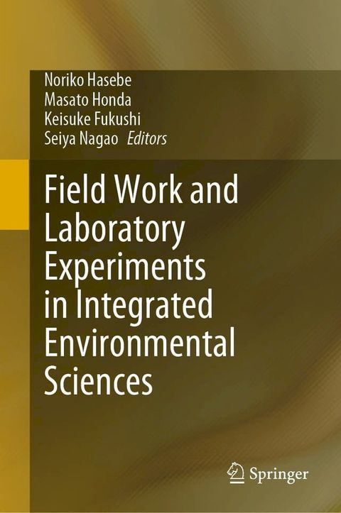 Field Work and Laboratory Experiments in Integrated Environmental Sciences(Kobo/電子書)