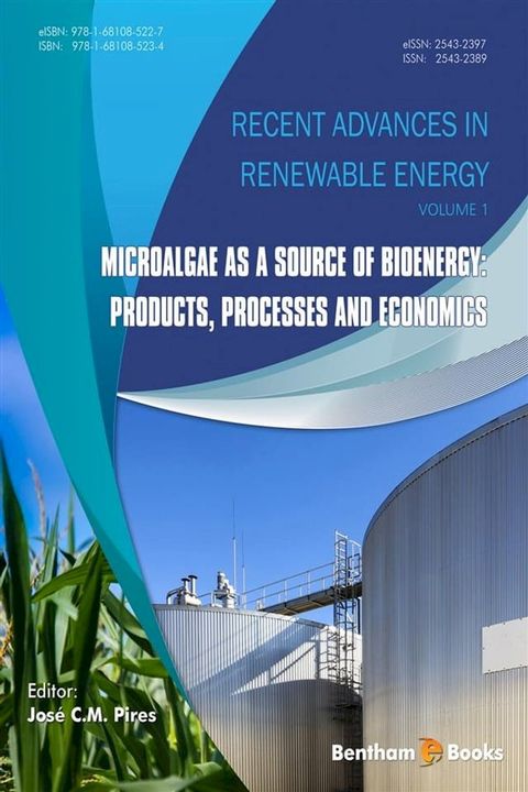 Microalgae as a Source of Bioenergy: Products, Processes and Economics(Kobo/電子書)