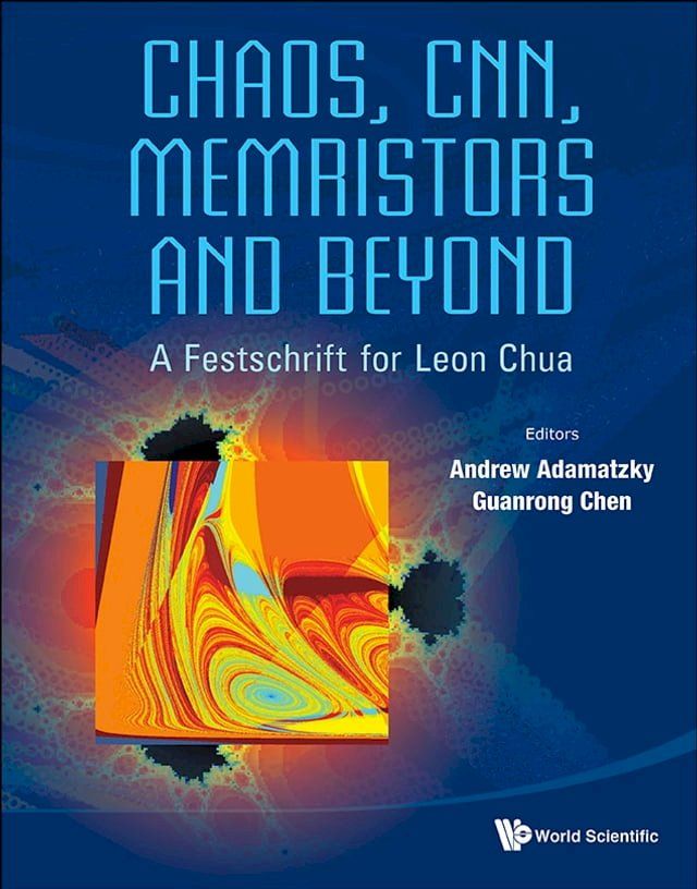  Chaos, Cnn, Memristors And Beyond: A Festschrift For Leon Chua (With Dvd-rom, Composed By Eleonora Bilotta)(Kobo/電子書)