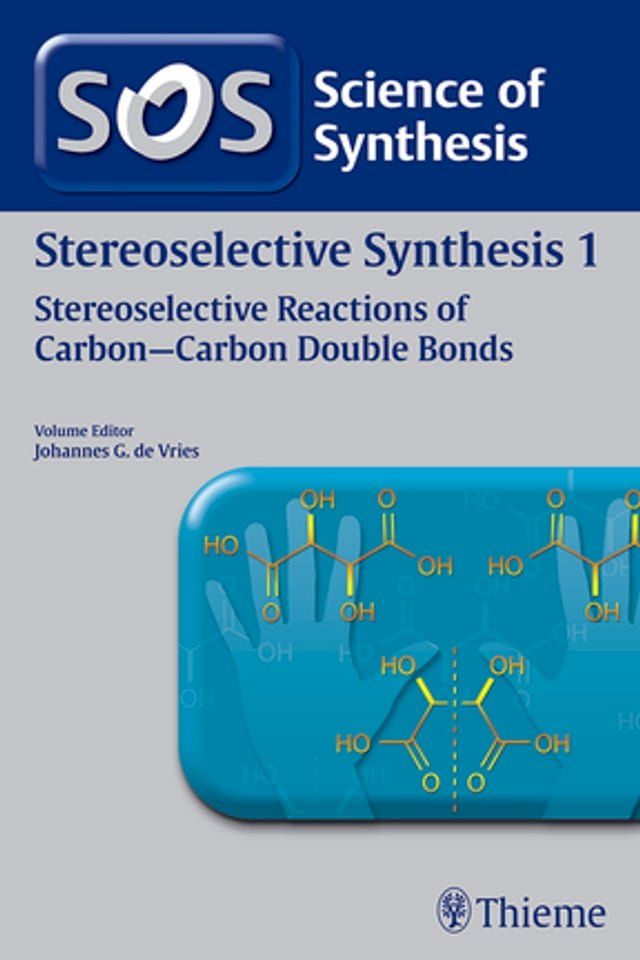  Science of Synthesis: Stereoselective Synthesis Vol. 1(Kobo/電子書)