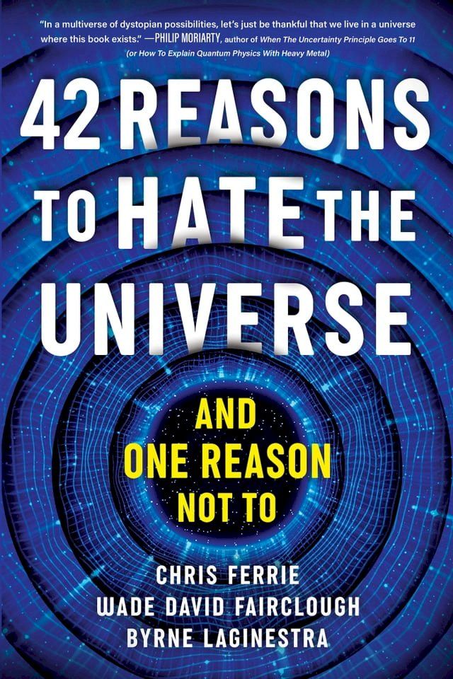  42 Reasons to Hate the Universe(Kobo/電子書)