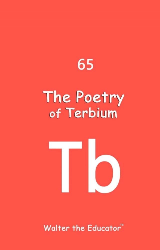  The Poetry of Terbium(Kobo/電子書)