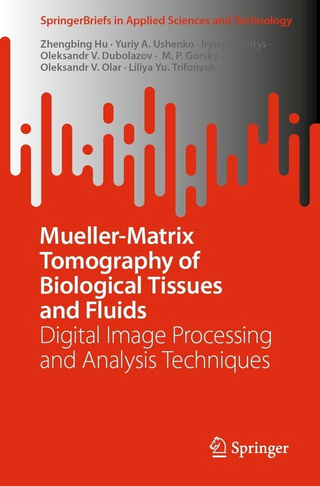  Mueller-Matrix Tomography of Biological Tissues and Fluids(Kobo/電子書)