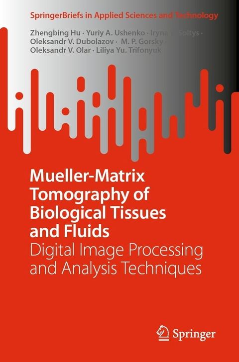 Mueller-Matrix Tomography of Biological Tissues and Fluids(Kobo/電子書)