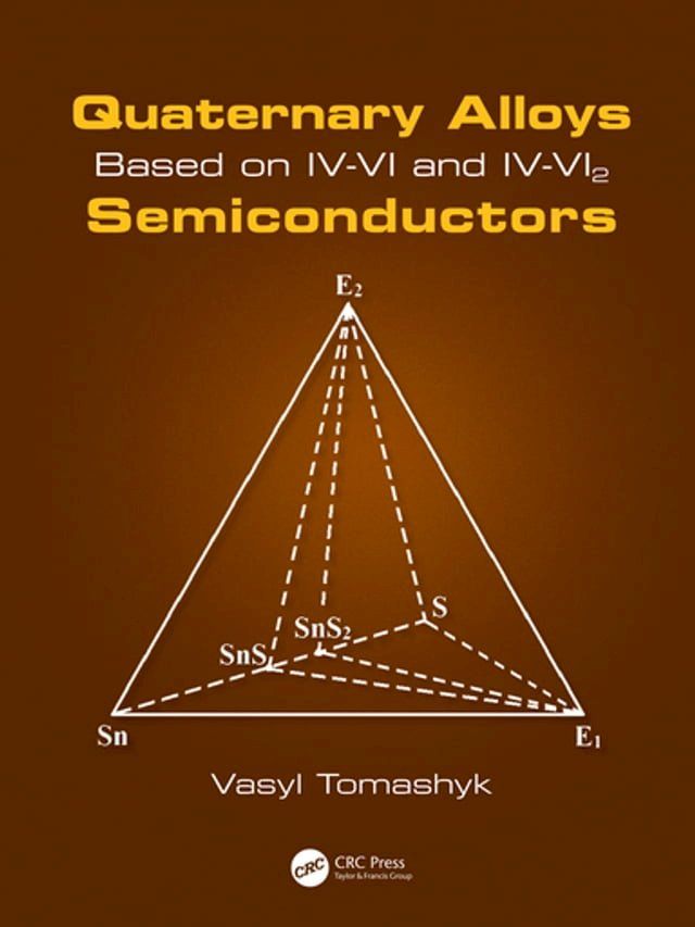  Quaternary Alloys Based on IV-VI and IV-VI2 Semiconductors(Kobo/電子書)