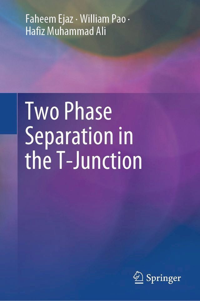  Two Phase Separation in the T-Junction(Kobo/電子書)