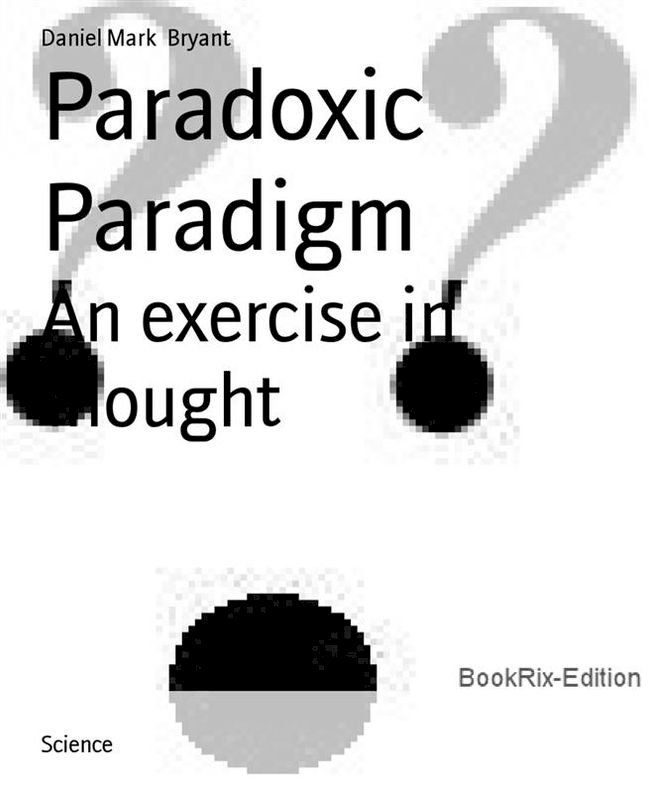  Paradoxic Paradigm(Kobo/電子書)