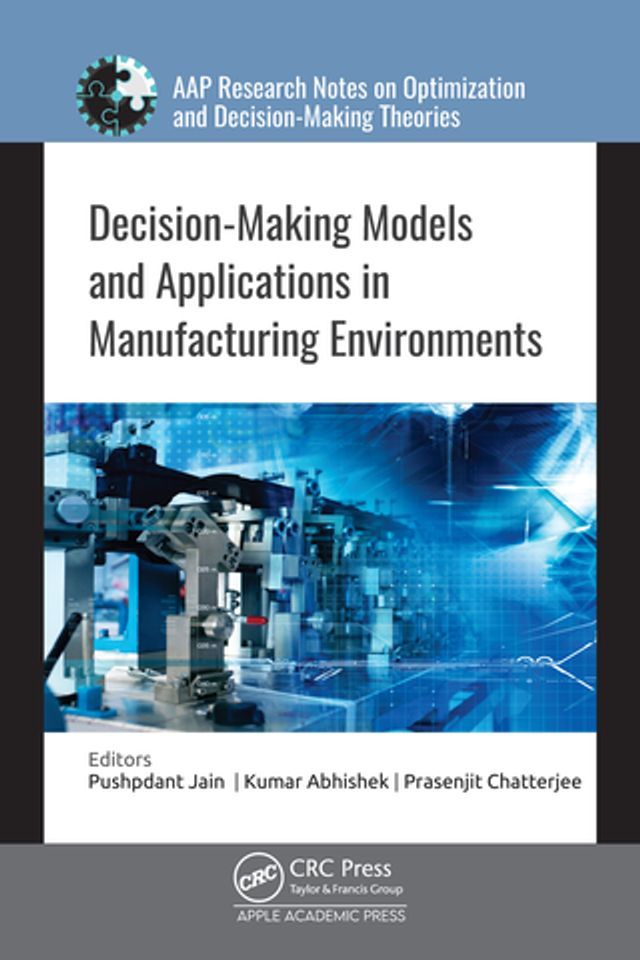  Decision-Making Models and Applications in Manufacturing Environments(Kobo/電子書)