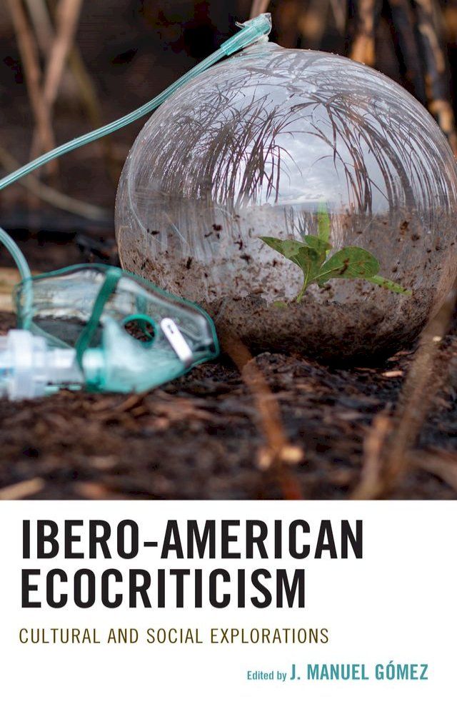  Ibero-American Ecocriticism(Kobo/電子書)