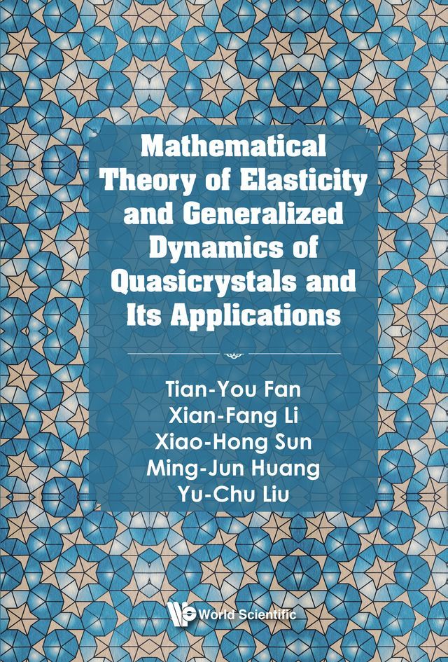  Mathematical Theory of Elasticity and Generalized Dynamics of Quasicrystals and Its Applications(Kobo/電子書)