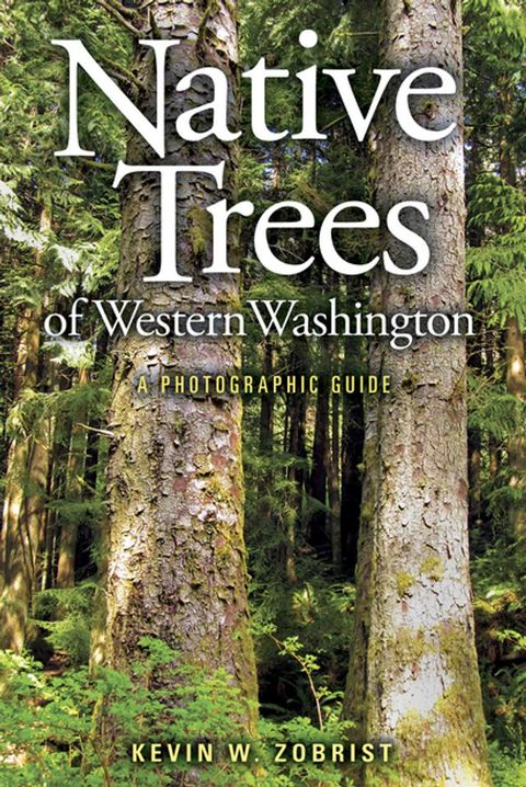 Native Trees of Western Washington(Kobo/電子書)