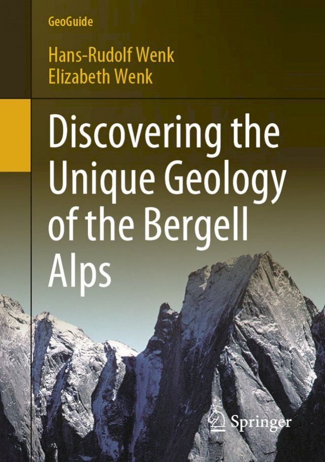  Discovering the Unique Geology of the Bergell Alps(Kobo/電子書)