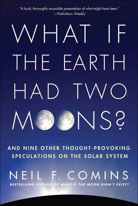 What If the Earth Had Two Moons?(Kobo/電子書)