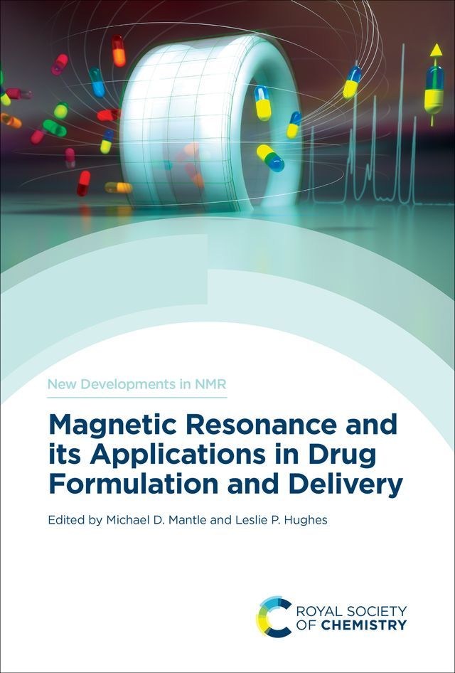  Magnetic Resonance and its Applications in Drug Formulation and Delivery(Kobo/電子書)