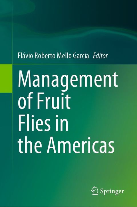 Management of Fruit Flies in the Americas(Kobo/電子書)