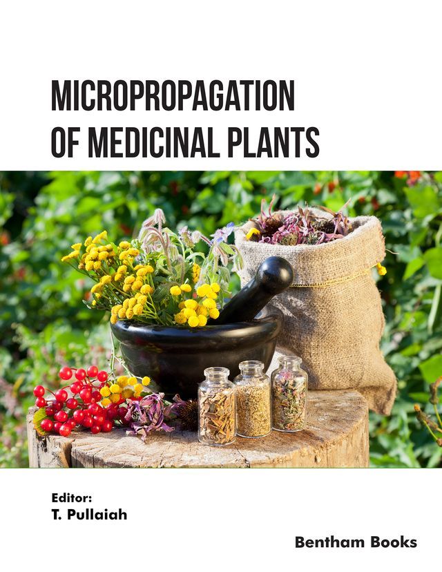  Micropropagation of Medicinal Plants: Volume 2(Kobo/電子書)