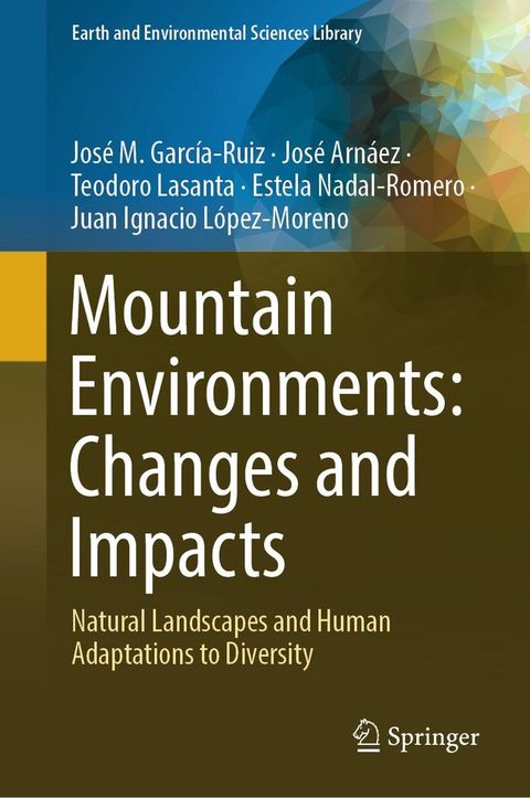 Mountain Environments: Changes and Impacts(Kobo/電子書)