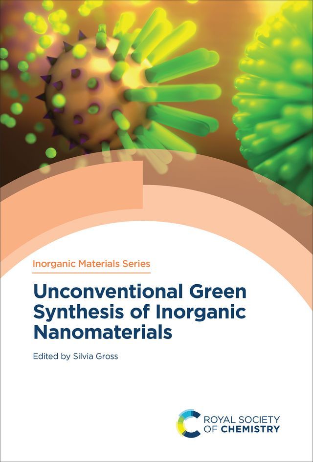  Unconventional Green Synthesis of Inorganic Nanomaterials(Kobo/電子書)